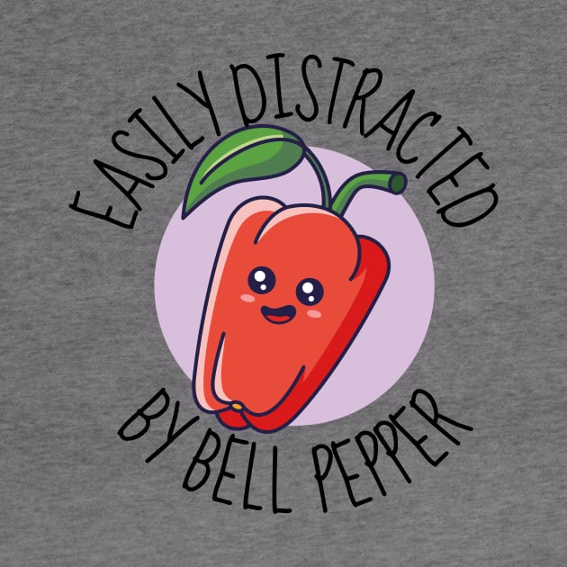 Easily Distracted By Bell Pepper Funny by DesignArchitect